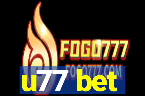 u77 bet